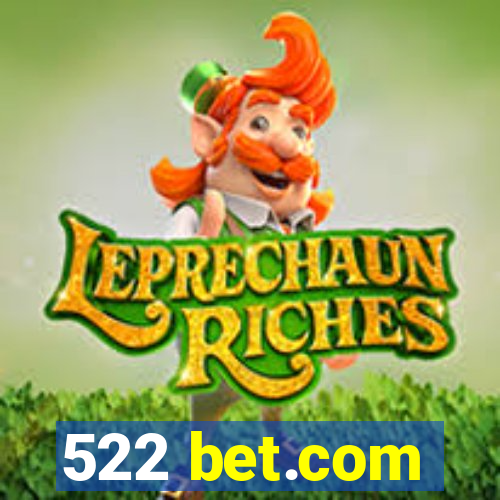 522 bet.com